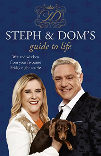 Steph and Dom's Guide to Life: How to get the most out of pretty much everything life throws at you von Coronet Books (GB)